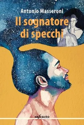 Masseroni |  Il sognatore di specchi | eBook | Sack Fachmedien