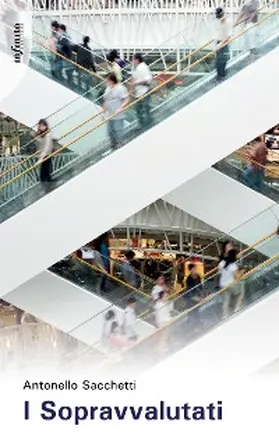 Sacchetti |  I sopravvalutati | eBook | Sack Fachmedien