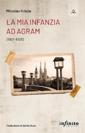 Krleza |  La mia infanzia ad Agram | eBook | Sack Fachmedien