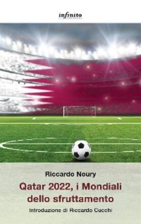 Noury |  Qatar 2022, i Mondiali dello sfruttamento | eBook | Sack Fachmedien