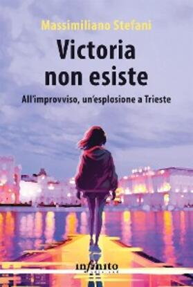 Stefani |  Victoria non esiste | eBook | Sack Fachmedien