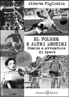 Figliolia |  El folber e altri destini | eBook | Sack Fachmedien
