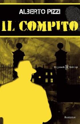 Pizzi |  Il compito | eBook | Sack Fachmedien