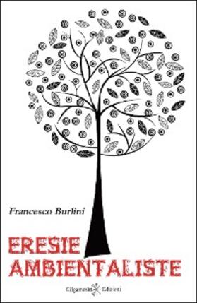 Burlini |  Eresie ambientaliste | eBook | Sack Fachmedien