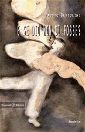 Bertolini |  E se Dio non ci fosse? | eBook | Sack Fachmedien