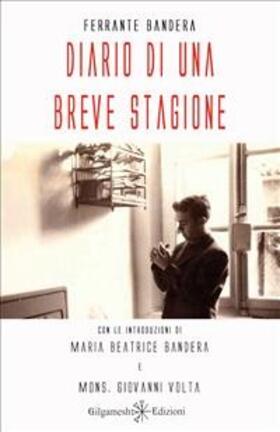 Bandera |  Diario di una breve stagione | eBook | Sack Fachmedien