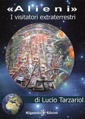 Tarzariol |  Alieni, i visitatori extraterrestri | eBook | Sack Fachmedien