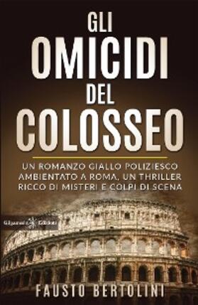Bertolini |  Gli omicidi del Colosseo | eBook | Sack Fachmedien