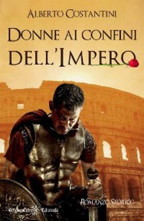 Costantini |  Donne ai confini dell'Impero | eBook | Sack Fachmedien