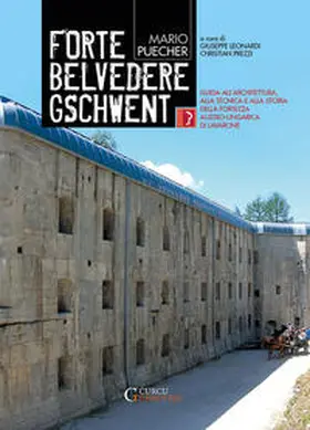 Puecher / Leonardi / Prezzi |  Forte Belvedere Gschwent | Buch |  Sack Fachmedien