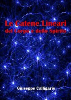 Calligaris |  Le Catene Lineari del Corpo e dello Spirito | eBook | Sack Fachmedien