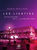 Pagliaro |  LED Lighting. Rivoluzione nell'illuminazione | eBook | Sack Fachmedien