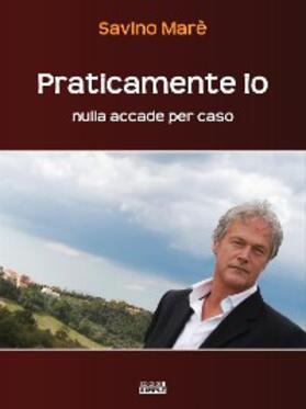 Marè |  Praticamente io | eBook | Sack Fachmedien