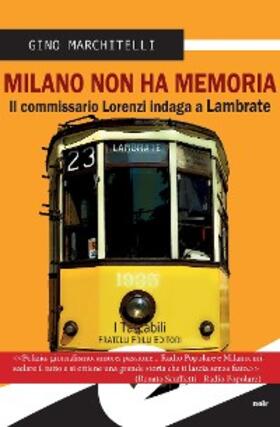 Marchitelli |  Milano non ha memoria | eBook | Sack Fachmedien