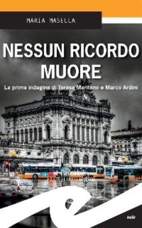 Masella |  Nessun ricordo muore | eBook | Sack Fachmedien