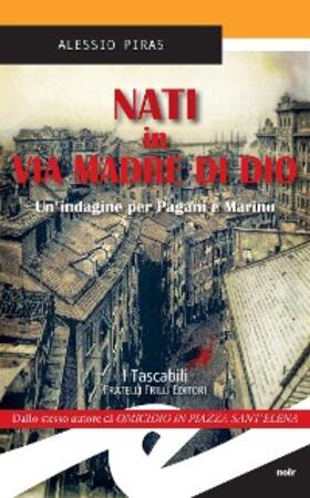 Piras |  Nati in via Madre di Dio | eBook | Sack Fachmedien