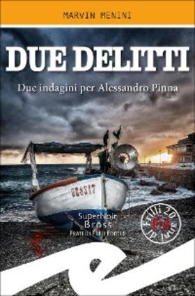 Menini |  Due delitti | eBook | Sack Fachmedien