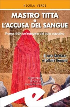 Verde |  Mastro Titta e l'accusa del sangue | eBook | Sack Fachmedien