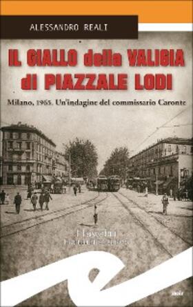 Reali |  Il giallo della valigia di Piazzale Lodi | eBook | Sack Fachmedien