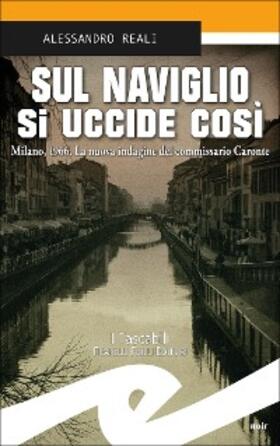Reali |  Sul Naviglio si uccide così | eBook | Sack Fachmedien