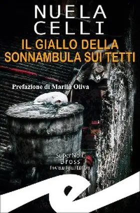 Celli |  Il giallo della sonnambula sui tetti | eBook | Sack Fachmedien