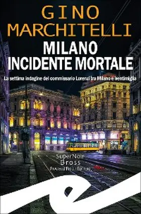 Marchitelli |  Milano incidente mortale | eBook | Sack Fachmedien