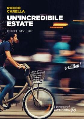 Carella |  Un'incredibile estate | eBook | Sack Fachmedien