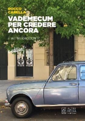 Carella |  Vademecum per credere ancora | eBook | Sack Fachmedien