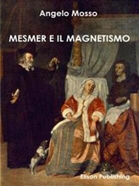 Mosso | Mesmer e il magnetismo | E-Book | sack.de