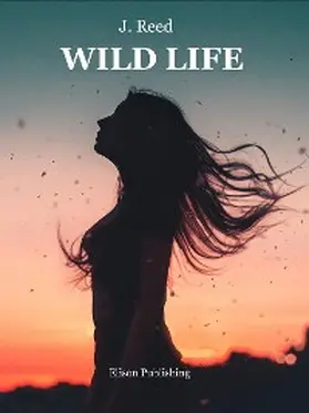 Reed |  Wild Life | eBook | Sack Fachmedien