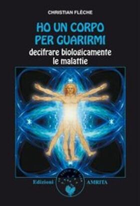 Flèche |  Ho un corpo per guarirmi | eBook | Sack Fachmedien