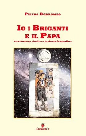 Borromeo |  Io i briganti e il Papa | eBook | Sack Fachmedien