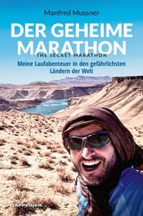 Mussner |  Der geheime Marathon – the secret marathon | eBook | Sack Fachmedien