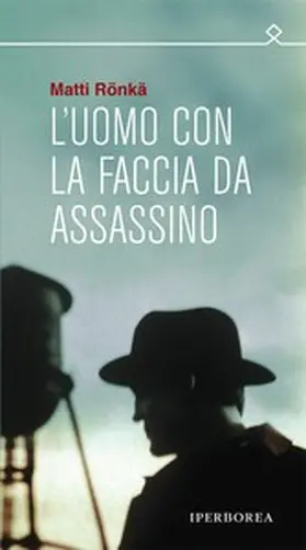 Rönkä |  L'uomo con la faccia da assassino | eBook | Sack Fachmedien