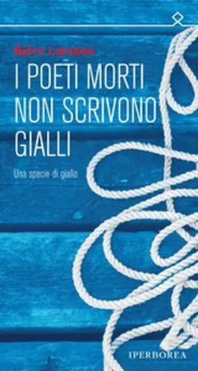 Larsson |  I poeti morti non scrivono gialli | eBook | Sack Fachmedien