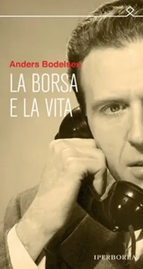 Bodelsen |  La borsa e la vita | eBook | Sack Fachmedien
