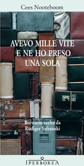 Nooteboom / R. |  Avevo mille vite e ne ho presa una sola | eBook | Sack Fachmedien