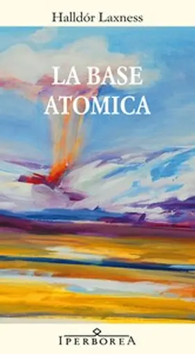 Laxness |  La base atomica | eBook | Sack Fachmedien