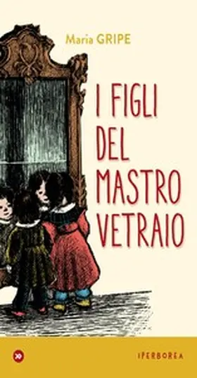 Gripe |  I figli del mastro vetraio | eBook | Sack Fachmedien