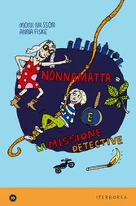 Nilsson |  Nonnamatta e la missione detective | eBook | Sack Fachmedien