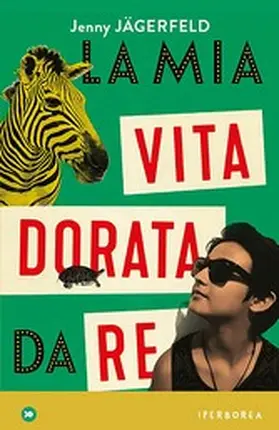 Jägerfeld |  La mia vita dorata da re | eBook | Sack Fachmedien