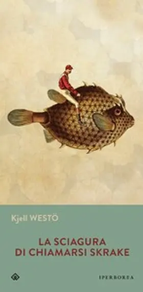 Westö |  La sciagura di chiamarsi Skrake | eBook | Sack Fachmedien