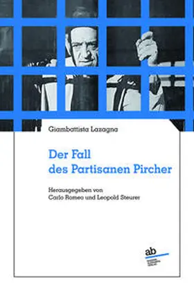 Lazagna / Romeo / Steurer |  Der Fall des Partisanen Pircher | Buch |  Sack Fachmedien