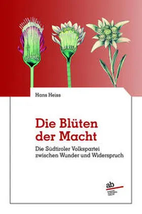 Heiss |  Die Blüten der Macht | Buch |  Sack Fachmedien