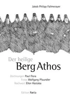 Fallmerayer |  Der heilige Berg Athos | Buch |  Sack Fachmedien