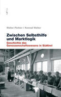 Pichler / Walter |  Zwischen Selbsthilfe und Marktlogik | Buch |  Sack Fachmedien