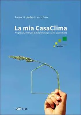 Lantschner |  La mia casaclima | Buch |  Sack Fachmedien
