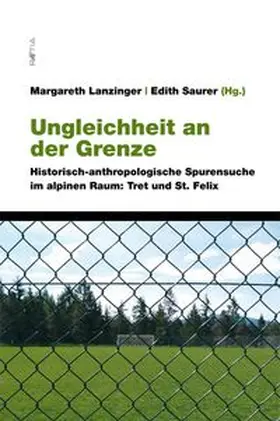 Lanzinger / Sauer |  Ungleichheit an der Grenze | Buch |  Sack Fachmedien