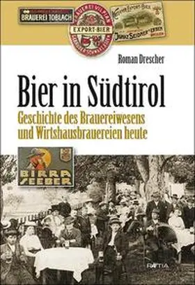 Komitee zur Förderung der Bierkultur in Südtirol / Drescher |  Bier in Südtirol | Buch |  Sack Fachmedien