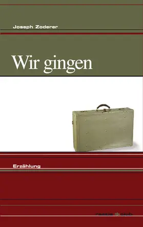 Zoderer |  Wir gingen | eBook | Sack Fachmedien